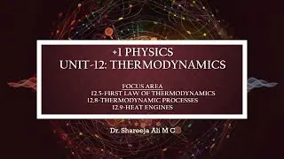 +1 Physics🔔  Chapter 12🎇 Thermodynamics📌 Focus Area