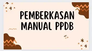 PEMBERKASAN MANUAL PPDB ONLINE JAKARTA 2023 DI MADRASAH / SEKOLAH TUJUAN