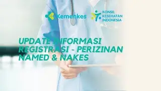Update Informasi terkait Registrasi & Perizinan Tenaga Medis dan Tenaga Kesehatan
