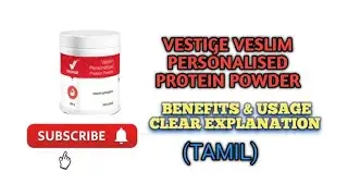 VESTIGE VESLIM PERSONALISED PROTEIN POWDER - (TAMIL) EXPLANATION