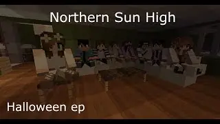 My Life - Northern Sun High Halloween ( Minecraft Roleplay )