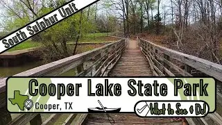 Cooper Lake State Park - South Sulphur Unit | What to See and Do | Sulphur Springs, Texas