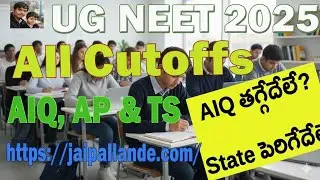 NEET 2025 AIQ AP & TS All rounds Cutoffs @JaipalLande