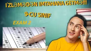 9-cu sinif: 09.04.2023, 16.04.2023, 30.04.2023 buraxılış tipli suallar (ingilis dili) (Part 2)