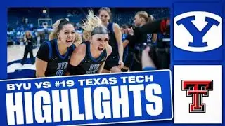 FULL GAME HIGHLIGHTS || BYU vs TEXAS TECH || Women's Basketball