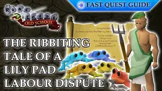 The Ribbiting Tale of a Lily Pad Labour Dispute Quest | OSRS Quality Quick Guide [2024]