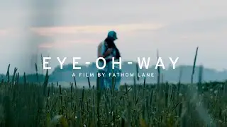 Fathom Lane - Eye Oh Way (OFFICIAL VIDEO)