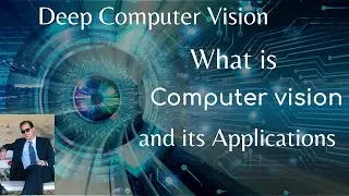 Introduction to Deep Computer Vision | Convolution Neural Network |Deep Learning for Computer Vision