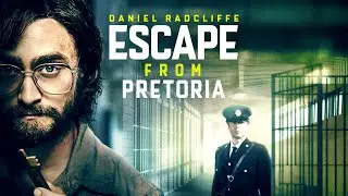ESCAPE FROM PRETORIA | UK TRAILER | 2022 | True Story | Starring Daniel Radcliffe