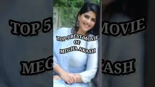 Top 5 Best Movie Of Megha Akash 👌😘 #shorts #meghaakash #ytshorts #movie #viral #trending #shortsfeed