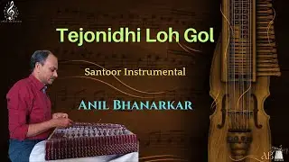 Singing Strings | Song #20 | Tejonidhi Loh Gol | Instrumental | Santoor Cover | Anil Bhanarkar