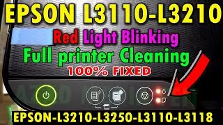 Epson L3110 L3210 red light blinking solution ! full printer cleaning