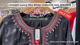 Limelight Luxury New Winter Collection Sale 30-50% 2026 | Limelight New Arrival Fancy Collection