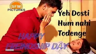 Dosti | Yeh Dosti Hum Nahi Todenge cover song | Emotional tere jaisa yaar kaha | director Manu Yadav