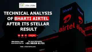 Technical Analysis of Bharti Airtel  after its stellar result.
