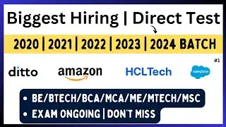Biggest Hiring | Direct Exam | Amazon, Ditto, Salesforce Direct Hiring |2020, 2021, 2022, 2023, 2024