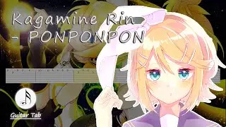Kagamine Rin - PONPONPON (Guitar Tab)