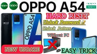 Oppo A54 hard reset and unlock pattern and password without PC new update easy trick 