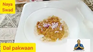 Daal Pakwan | Naya swad | Sindhi dish | Breakfast item | snack item | chef manoj kejriwal