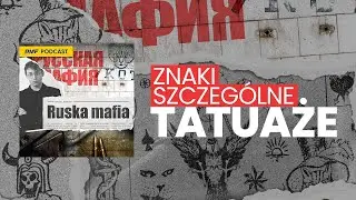 Znaki szczególne - tatuaże | Ruska Mafia
