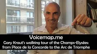 Discover the Glory, Glamour and Glitz of the Champs-Elys&eacute;es with Gary Kraut's VoiceMap Audio Tour