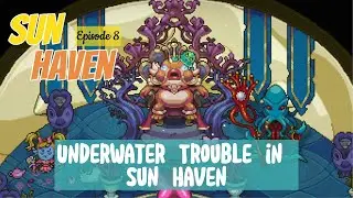 New Animals And Underwater Drama | Sun Haven | Episode 8