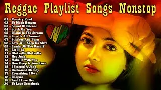 Reggae Version 2022 - Reggae Playlist Songs Nostop - New Reggae Playlist - Best Reggae Music