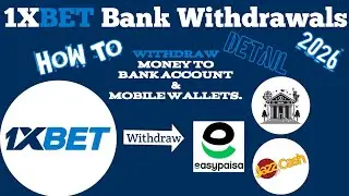 1XBET Bank Account Add || 1XBET Bank Withdrawal || 1XBET Withdrawal Problem EasyPaisa JazzCash Bank