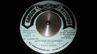 Yard Band - Juks Pon De Corner