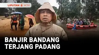 Banjir Bandang Kembali Terjang Padang | Liputan 6