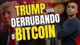 ⚠️ Trump Está Derrubando o Bitcoin!