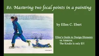 80.  Mastering two focal points in a painting