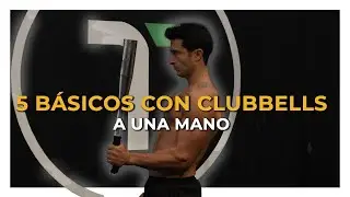 5 Básicos con CLUBBELLS a una mano