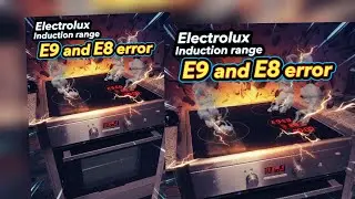 Electrolux induction range| E8 E9 error EKI64500OX