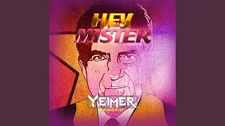 Hey Mister