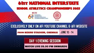 61st National Interstate Senior Athletics Championships 2022 - Day 1 Evening Session