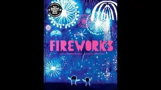 Fireworks - written by Matthew Burgess; illustrated by Cátia Chien