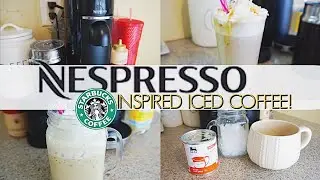 EASY STARBUCKS INSPIRED ICE COFFEE RECIPES USING THE NESPRESSO MACHINE!