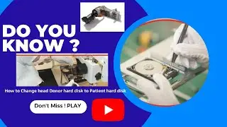 Data Recovery How to Change head Donor hard disk to Patient hard disk