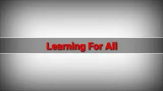 Learning For All