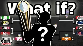 WHAT IF THE 12-TEAM CFP HAPPENED IN 2024? | COLLEGE FOOTBALL REVAMPED
