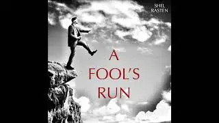 A FOOL'S RUN - Shel Rasten