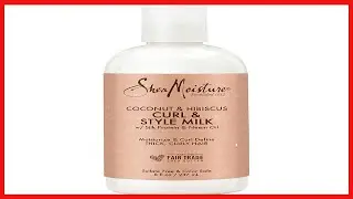 Great product -  SheaMoisture Curl and Style Milk for Thick, Curly Hair Coconut and Hibiscus for Cur