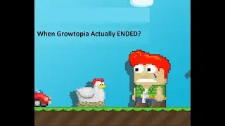 When GROWTOPIA actually Shut Down???