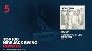 #5 - Troop - That's My Attitude (Remix Edit) - 1989 | NEW JACK SWING BLOG