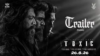 Toxic Official Tamil Trailer | Rocking Star Yash | Geetu Mohandas | KVN | Monster Mind Creations