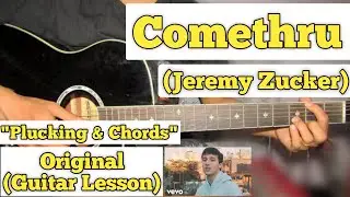 Comethru- Jeremy Zucker | Guitar Lesson | Plucking & Chords | (Easy Tutorial)