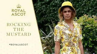 Royal Ascot 2017 | Rocking the Mustard on Day Five