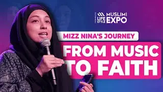 Mizz Nina's Journey from Music to Faith | Muslimi Lifestyle Expo 2024