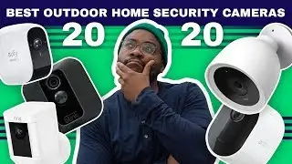 The Best Outdoor Home Security Cameras of 2020
